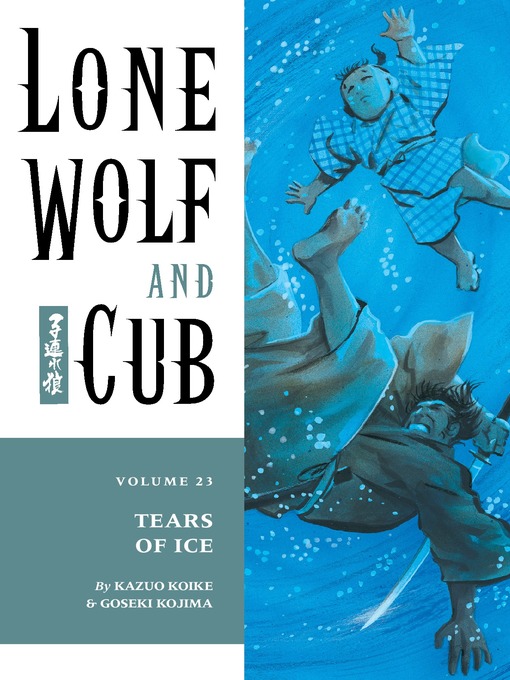 Title details for Lone Wolf and Cub, Volume 23 by Kazuo Koike - Available